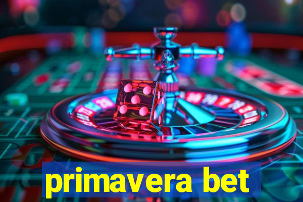 primavera bet